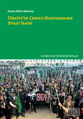 Türkiye'de Çerkes Diasporasının Siyasi Tarihi